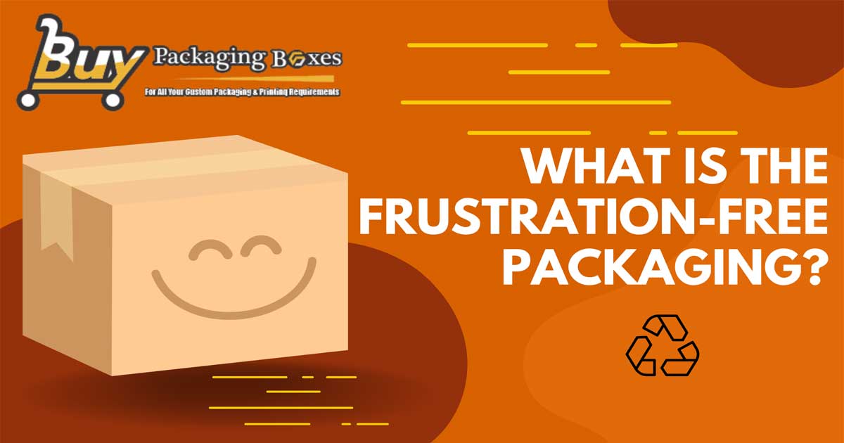 Frustration Free Packaging